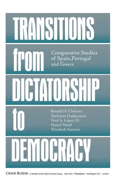Transitions From Dictatorship To Democracy Transitions From Dictatorship To Democracy