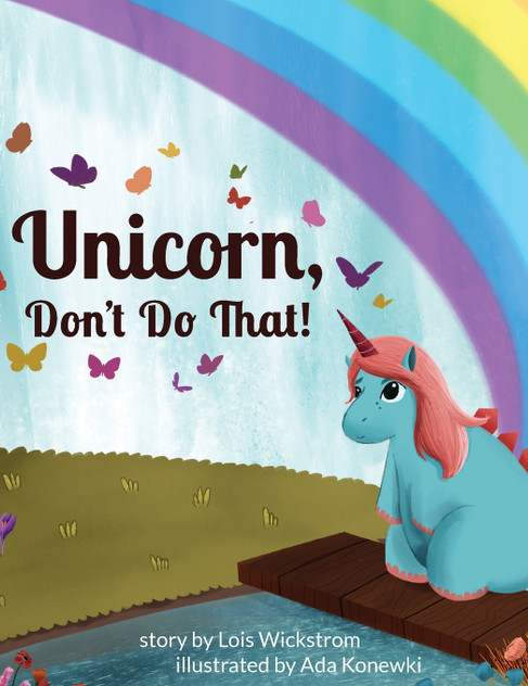 Unicorn, Don't Do That! Unicorn, Don't Do That!