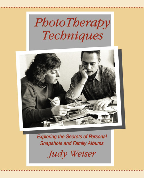 PhotoTherapy Techniques PhotoTherapy Techniques