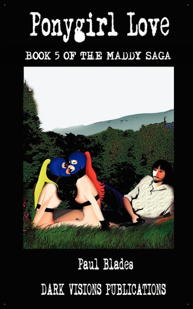 Ponygirl Love- Book Five of the Maddy Saga Ponygirl Love- Book Five of the Maddy Saga