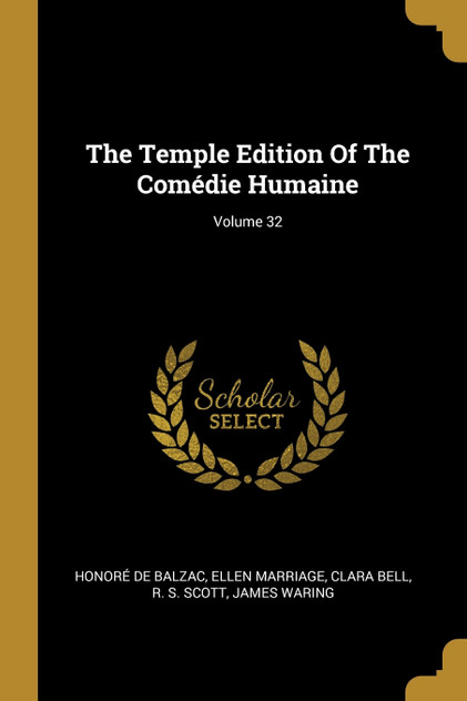 The Temple Edition Of The Comédie Humaine; Volume 32