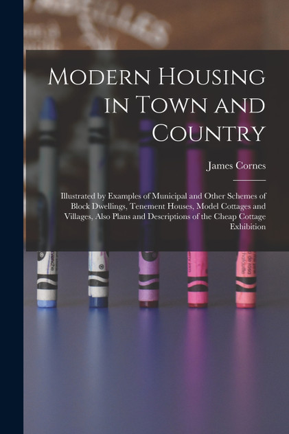 Modern Housing in Town and Country Modern Housing in Town and Country