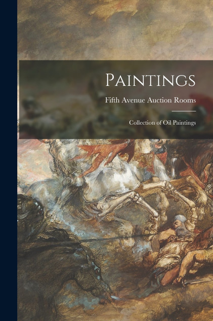 Paintings; Collection of Oil Paintings Paintings; Collection of Oil Paintings