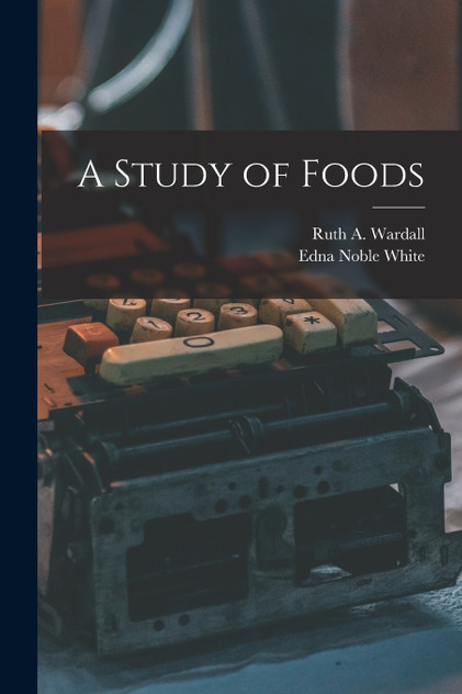 A Study of Foods A Study of Foods