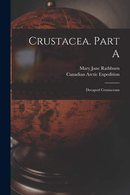 Crustacea. Part A [microform]