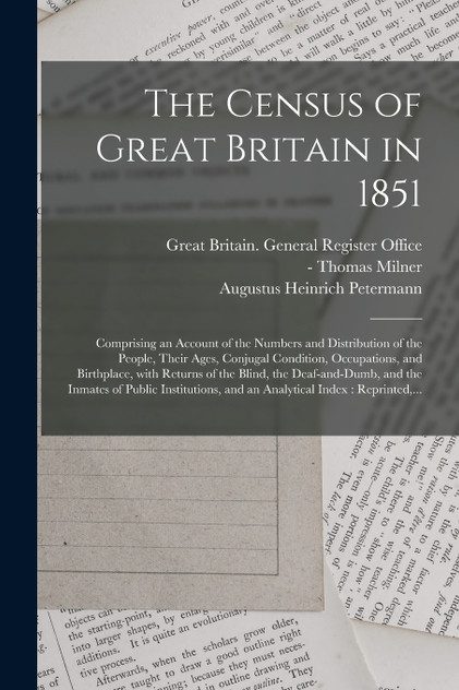 The Census of Great Britain in 1851 The Census of Great Britain in 1851