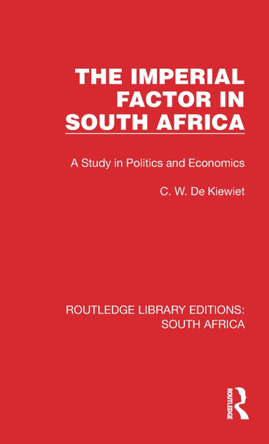 The Imperial Factor in South Africa The Imperial Factor in South Africa