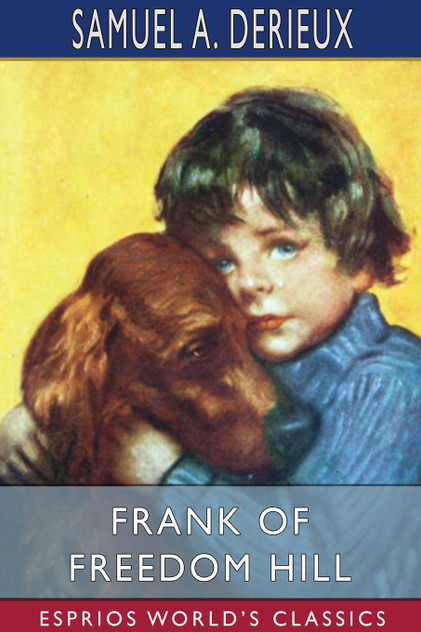 Frank of Freedom Hill (Esprios Classics) Frank of Freedom Hill (Esprios Classics)