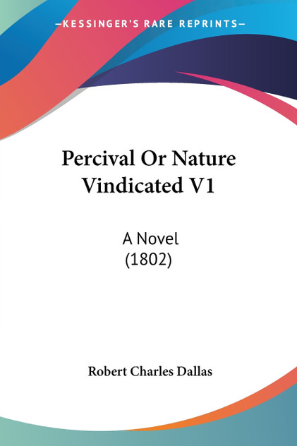 Percival Or Nature Vindicated V1 Percival Or Nature Vindicated V1