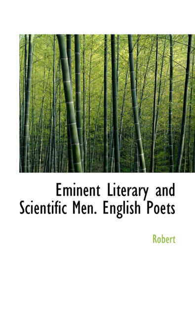 Eminent Literary and Scientific Men. English Poets