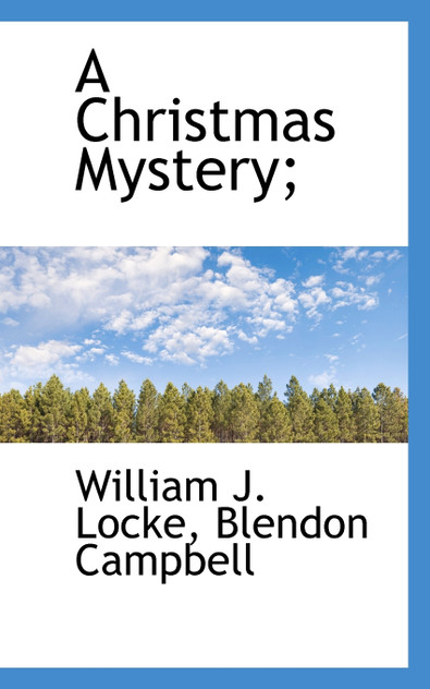 A Christmas Mystery; A Christmas Mystery;