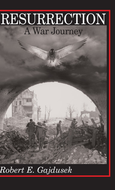 Resurrection, A War Journey