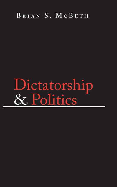 Dictatorship and Politics Dictatorship and Politics