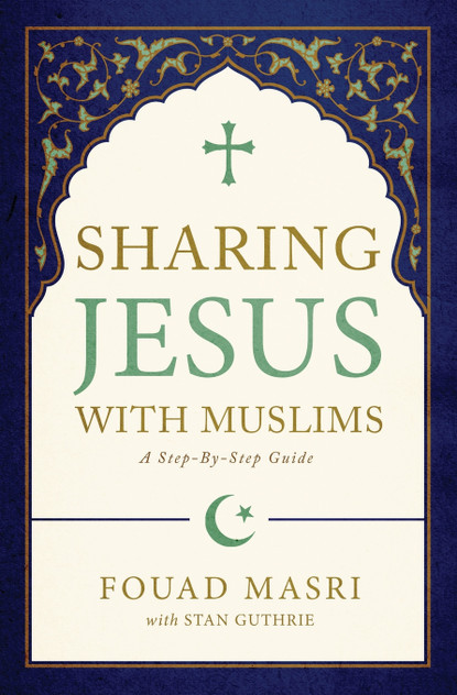 Sharing Jesus with Muslims Sharing Jesus with Muslims