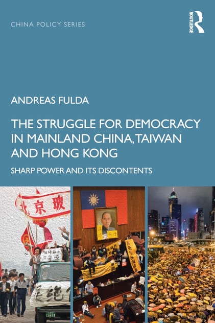The Struggle for Democracy in Mainland China, Taiwan and Hong Kong The Struggle for Democracy in Mainland China, Taiwan and Hong Kong
