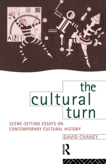 The Cultural Turn The Cultural Turn
