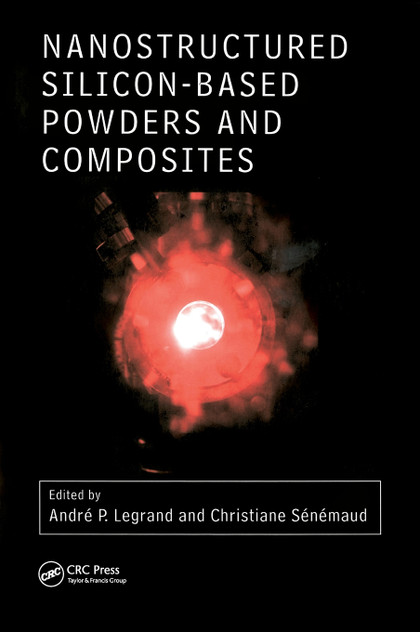 Nanostructured Silicon-based Powders and Composites Nanostructured Silicon-based Powders and Composites