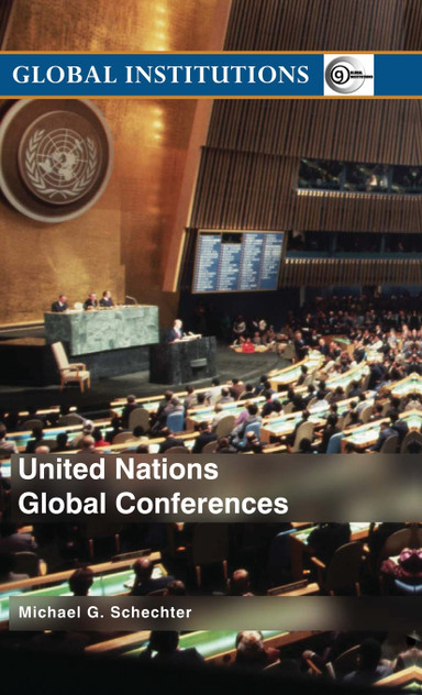 United Nations Global Conferences United Nations Global Conferences