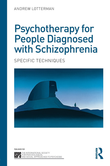 Psychotherapy for People Diagnosed with Schizophrenia Psychotherapy for People Diagnosed with Schizophrenia
