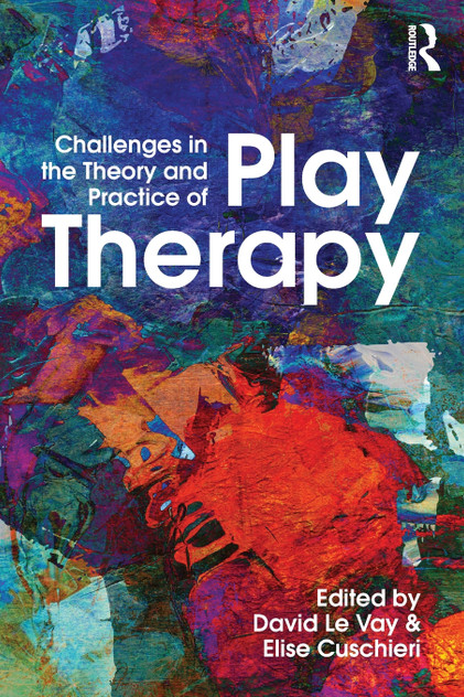 Challenges in the Theory and Practice of Play Therapy Challenges in the Theory and Practice of Play Therapy