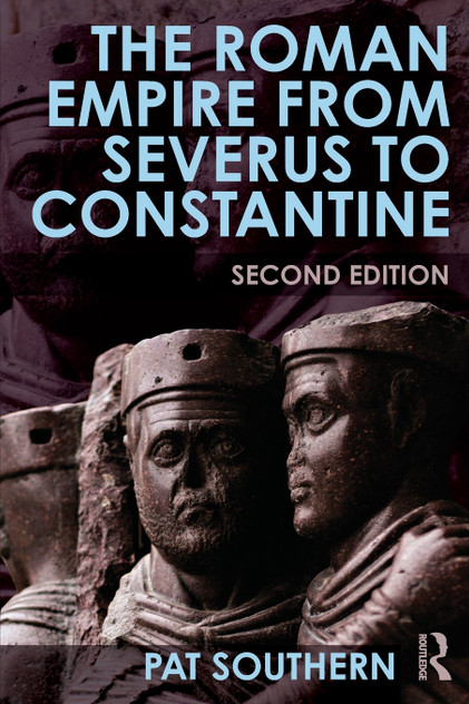 The Roman Empire from Severus to Constantine The Roman Empire from Severus to Constantine
