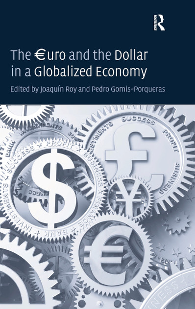 The €uro and the Dollar in a Globalized Economy The €uro and the Dollar in a Globalized Economy