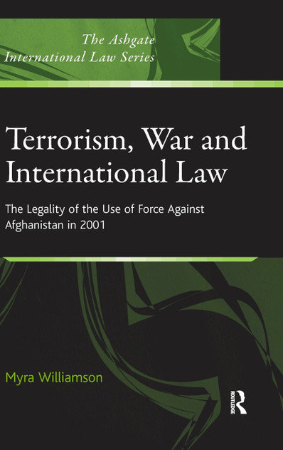Terrorism, War and International Law Terrorism, War and International Law