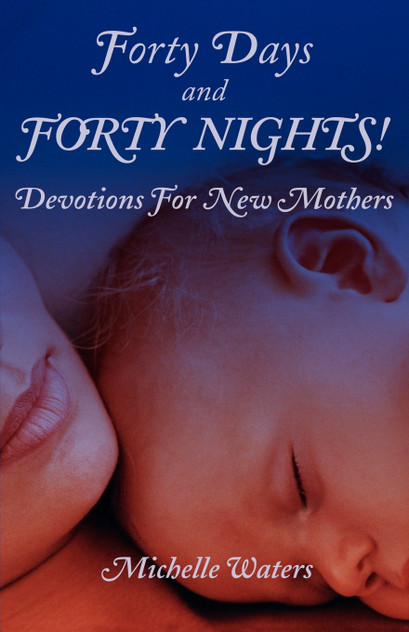 Forty Days and Forty Nights! Forty Days and Forty Nights!