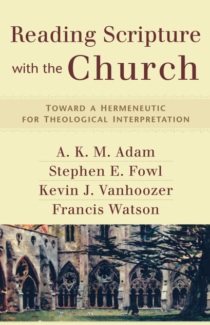 Reading Scripture with the Church Reading Scripture with the Church
