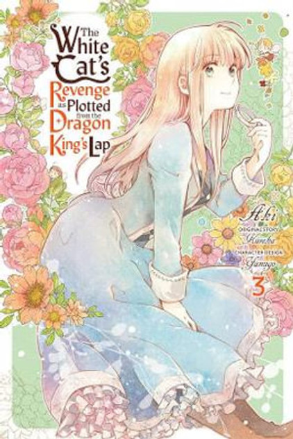The White Cat's Revenge as Plotted from the Dragon King's Lap, Vol. 3 The White Cat's Revenge as Plotted from the Dragon King's Lap, Vol. 3