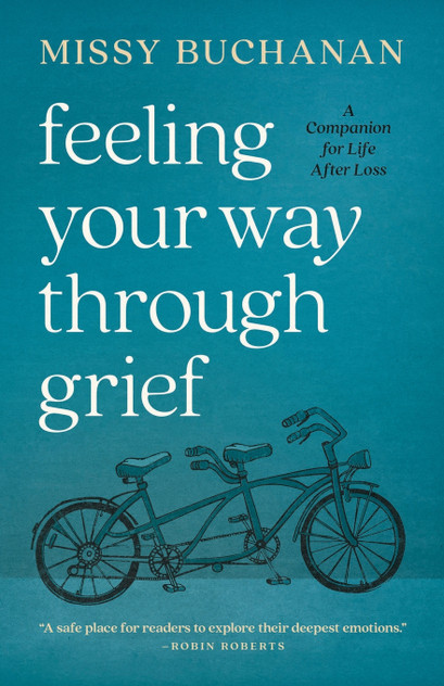 Feeling Your Way Through Grief Feeling Your Way Through Grief