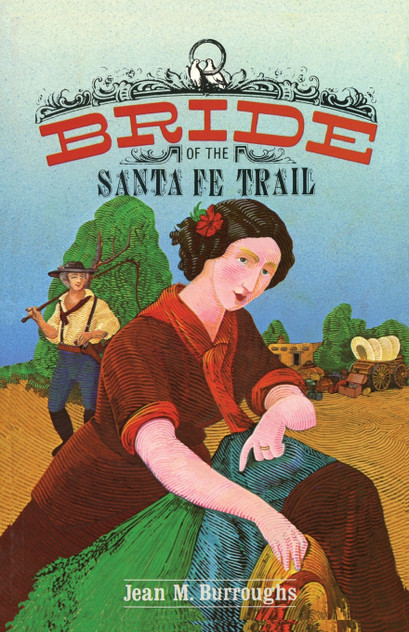 Bride of the Santa Fe Trail Bride of the Santa Fe Trail
