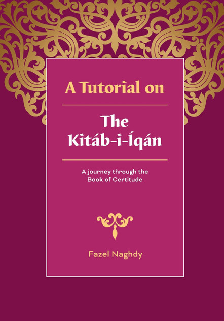 A Tutorial on the Kitab-i-Iqan