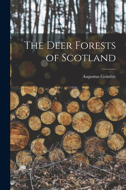 The Deer Forests of Scotland The Deer Forests of Scotland