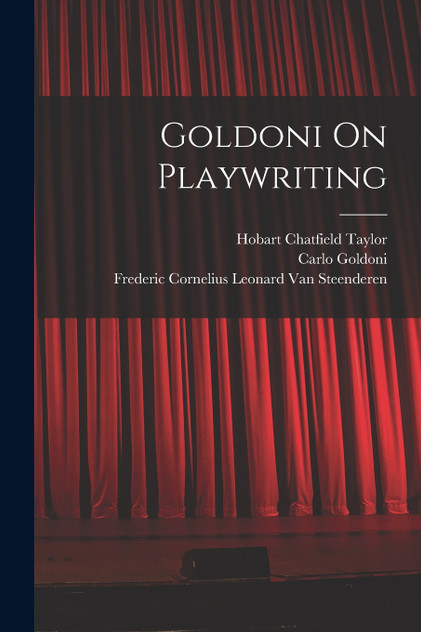 Goldoni On Playwriting Goldoni On Playwriting
