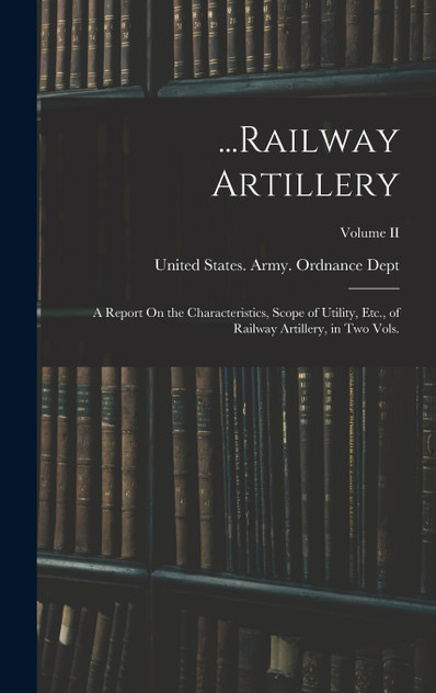 ...Railway Artillery