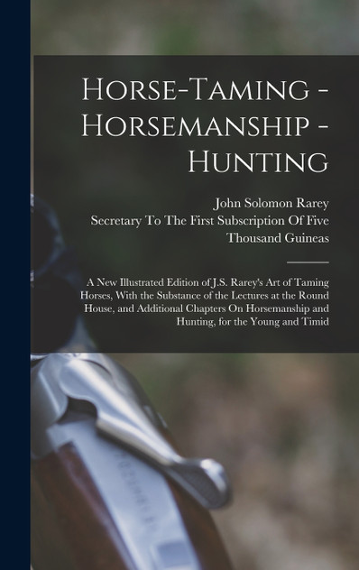 Horse-Taming - Horsemanship - Hunting Horse-Taming - Horsemanship - Hunting