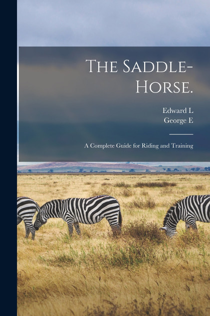 The Saddle-horse. The Saddle-horse.