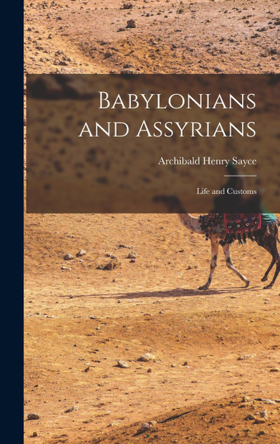 Babylonians and Assyrians Babylonians and Assyrians