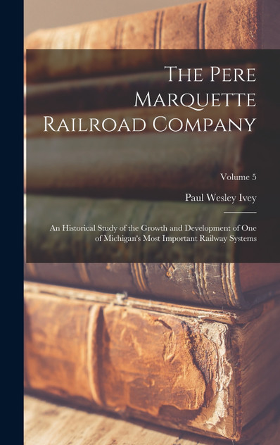 The Pere Marquette Railroad Company