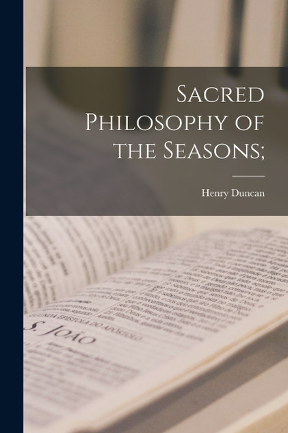 Sacred Philosophy of the Seasons; Sacred Philosophy of the Seasons;