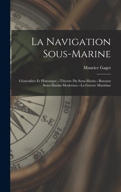 La Navigation Sous-Marine La Navigation Sous-Marine