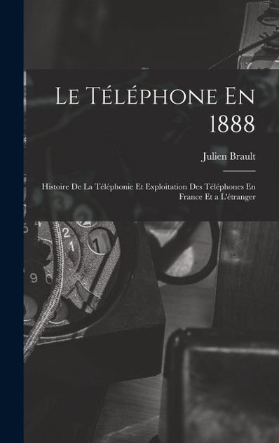 Le Téléphone En 1888