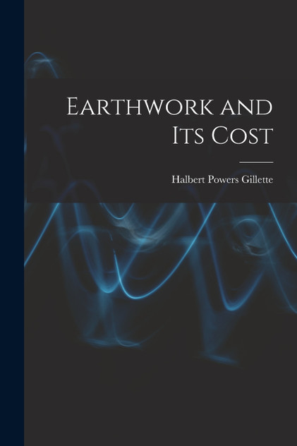 Earthwork and Its Cost Earthwork and Its Cost