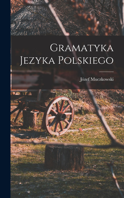 Gramatyka Jezyka Polskiego Gramatyka Jezyka Polskiego