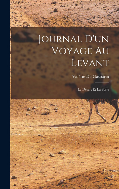 Journal D'un Voyage Au Levant Journal D'un Voyage Au Levant
