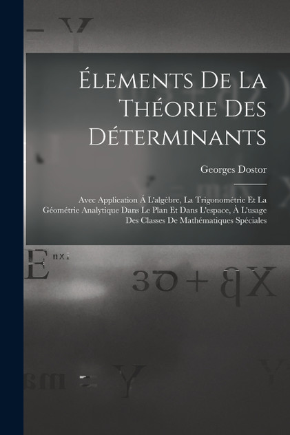 Élements De La Théorie Des Déterminants Élements De La Théorie Des Déterminants