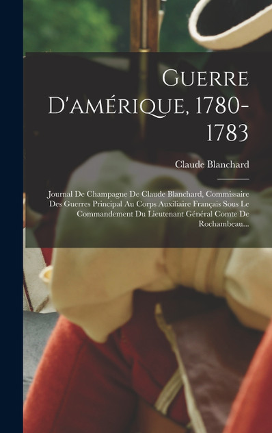 Guerre D'amérique, 1780-1783 Guerre D'amérique, 1780-1783