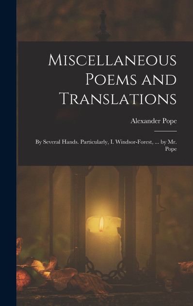 Miscellaneous Poems and Translations Miscellaneous Poems and Translations