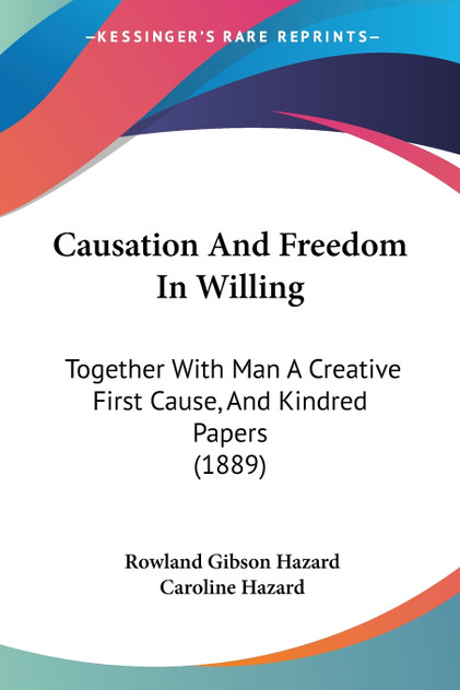 Causation And Freedom In Willing Causation And Freedom In Willing